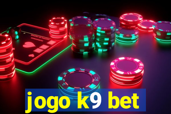 jogo k9 bet